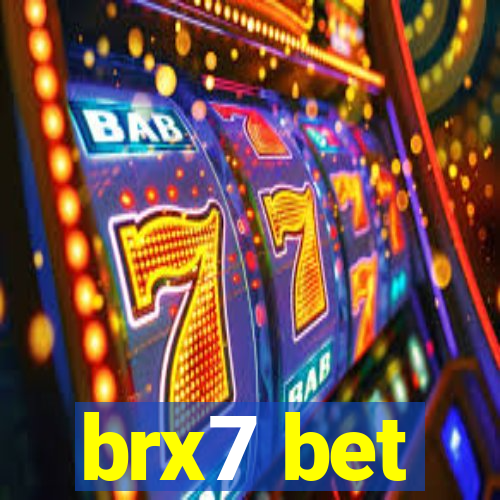 brx7 bet